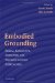 Embodied Grounding : Social, Cognitive, Affective, and Neuroscientific Approaches cover