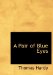 A Pair of Blue Eyes