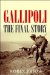 Gallipoli : The End of the Myth cover
