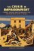 The Crisis of Imprisonment : Protest, Politics, and the Making of the American Penal State, 1776-1941 cover
