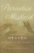  Paradise Mislaid: How We Lost Heaven and How We Can Regain It