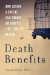 Death Benefits : How Losing a Parent Can Change an Adults Life - For the Better cover