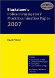 Blackstone's Police Investigators' Mock Examination Paper 2007 [Click for larger image]