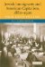  Jewish Immigrants and American Capitalism, 1880-1920: From Caste to Class