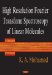 High Resolution Fourier Transform Spectroscopy Of Linear Molecules cover