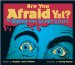 Are You Afraid Yet? : The Science Behind Scary Stuff cover