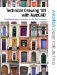  Technical Drawing 101 With AutoCAD 2008: A Multidisciplinary Curriculum for the First Semester