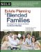 Estate Planning for Blended Families : Providing for Your Spouse & Children in a Second Marriage cover