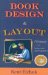 Book Design & Layout : A Manual for Writers and Self-publishers cover