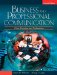  Business and Professional Communication: Plans, Processes, and Performance