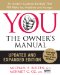  YOU: The Owner's Manual, an Insider's Guide to the Body That Will Make You Healthier and Younger