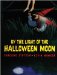  By the Light of the Halloween Moon