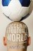 Soccer in a Football World : The Story of America's Forgotten Game cover