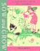 Sow and Grow : A Gardening Book for Children cover