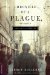  Chronicle of a Plague, Revisited: AIDS and Its Aftermath