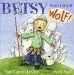 Betsy Who Cried Wolf cover