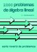2000 Problemas De Algebra Lineal/ 2000 Problems in Linear Algebra cover