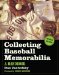  Collecting Baseball Memorabilia: A Handbook