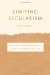 Limiting Secularism : The Ethics of Coexistence in Indian Literature and Film cover