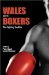  Wales and Its Boxers: The Fighting Tradition