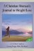 A Christian Woman's Journal to Weight Loss : A 52 Week Guide to Losing Weight With the Word cover