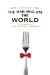 The Man Who Ate the World : In Search of the Perfect Dinner cover