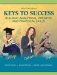  Keys to Success: Building Analytical, Creative, and Practical Skills