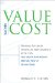  Value Above Cost: Driving Superior Financial Performance With CVA, the Most Important Metric You've Never Used