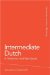  Intermediate Dutch: A Grammar and Workbook