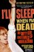  I'll Sleep When I'm Dead: The Dirty Life and Times of Warren Zevon