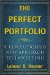 The Perfect Portfolio: A Revolutionary Approach to Personal Investing