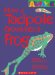 How a Tadpole Grows Into a Frog cover