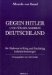 Gegen Hitler Und Fur Ein Anderes Deutschland : Als Diplomat in Krieg Und Nachkrieg  Lebenserinnerungen cover