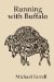  Running With Buffalo