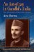 An American in Gandhi's India: The Biography of Satyanand Stokes