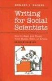 Writing for Social Scientists : How to Start and Finish Your Thesis, Book, or Article [Click for larger image]