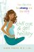  Chill Out & Get Healthy: Live Clean to Be Strong and Stay Sexy