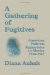 A Gathering of Fugitives : American Political Expatriates in Mexico 1948-1965 cover