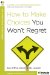  How to Make Choices You Won't Regret