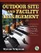 Outdoor Site and Facility Management : Tools for Creating Memorable Places cover