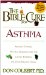 The Bible Cure For Asthma : Ancient Truths, Natural Remedies and The Latest Findings For Your Health Today cover