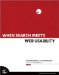  When Search Meets Web Usability