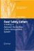  Food Safety Culture: Creating a Behavior-Based Food Safety Management System