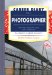 Career Diary of a Photographer : Thirty Days Behind the Scenes With a Professional cover