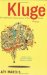  Kluge: The Haphazard Construction of the Human Mind