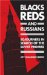 Blacks, Reds, and Russians : Sojourners in Search of the Soviet Promise cover
