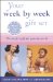  Your Week by Week Gift Set: Your Pregnancy & Your Baby's First Year