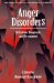 Anger Disorders : Definition, Diagnosis, and Treatment cover