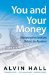  You and Your Money: Mastering The Emotions Behind The Numbers