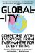  Globality: Competing With Everyone from Everywhere for Everything
